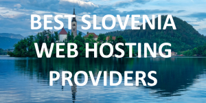10 Best Slovenian Web Hosting Providers in 2020